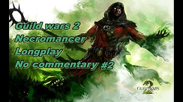 Guild wars 2 Necromancer longplay no commentary path of fire quest
