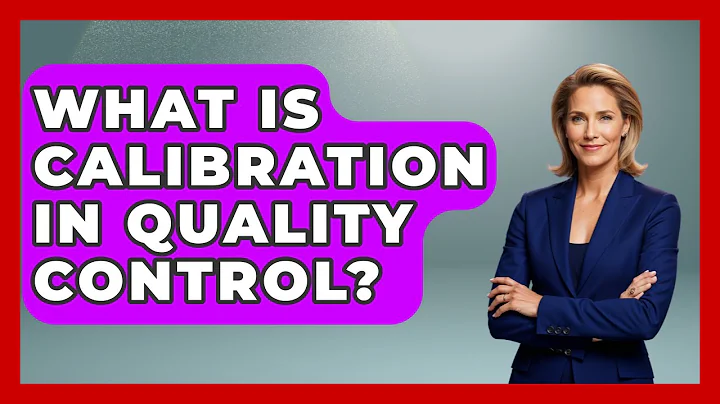 What Is Calibration In Quality Control? - How It Comes Together