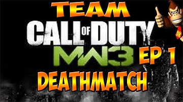MW3 Team Deathmatch Ep 1 (Beast Mode)