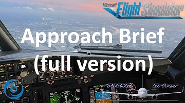 PMDG 737-700 for MSFS - Tutorial 11: Approach Briefing (full version)