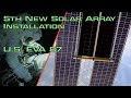 Fifth New Solar Array Installation - U.S. EVA 87