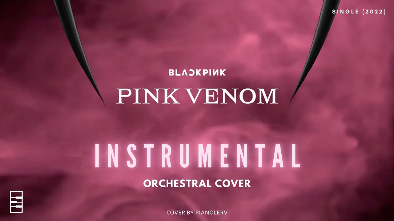 BLACKPINK - ‘Pink Venom’ EPIC Instrumental Orchestral Cover - YouTube