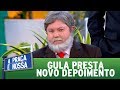 Gula presta novo depoimento  a praa  nossa 191017