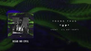Young Thug - Up (ft. Lil Uzi Vert) [Official Audio Video]