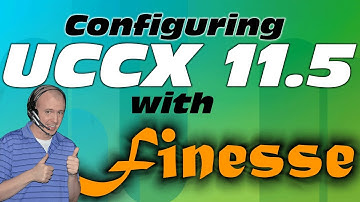 How to Configure UCCX 11.5 with Finesse - Home Lab Edition