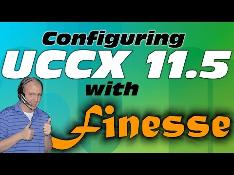 How to Configure UCCX 11.5 with Finesse - Home Lab Edition