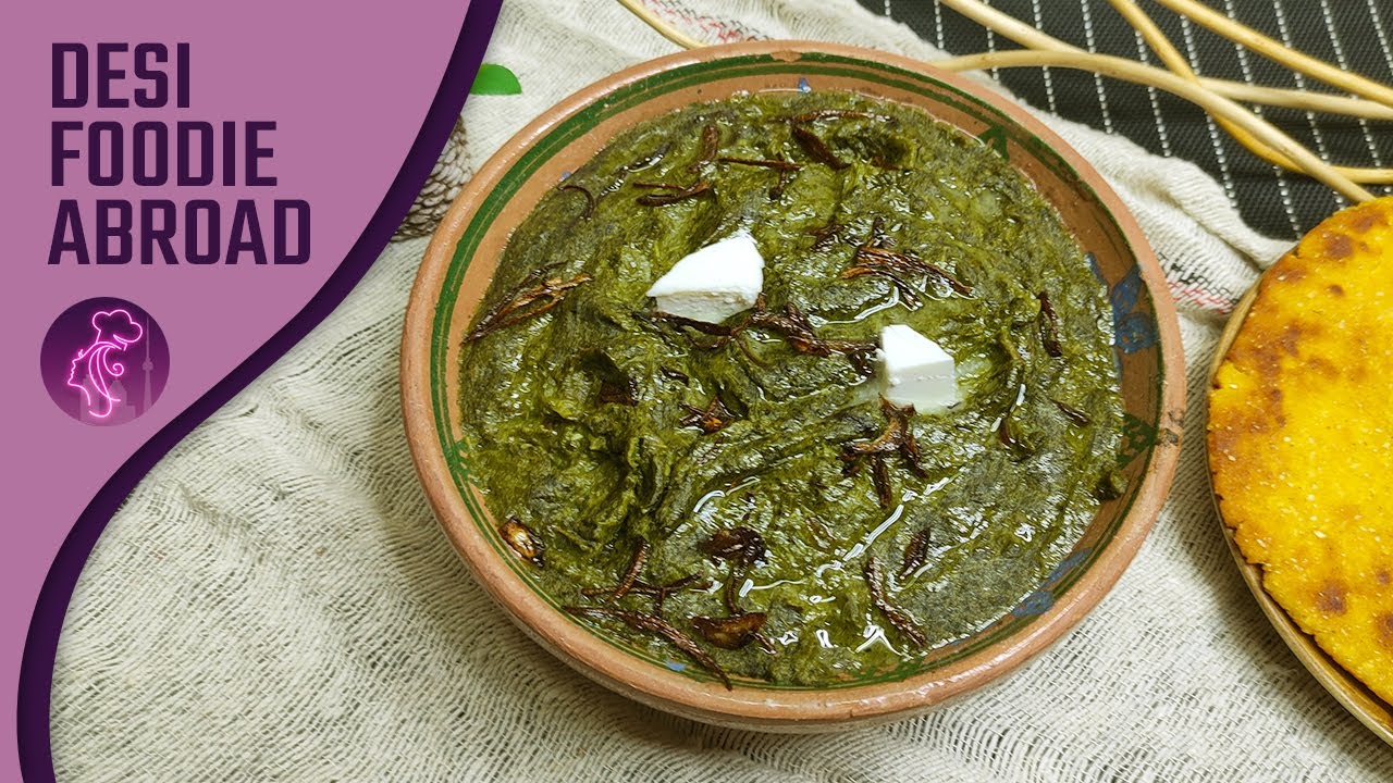 Sarson ka Saag Traditional Recipe | How to Make Authentic Punjabi Style ...