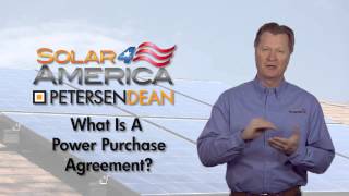 PetersenDean Solar: What is a Power Purchase Agreement | CACSLB #1050201,1050133,1045872,1050202