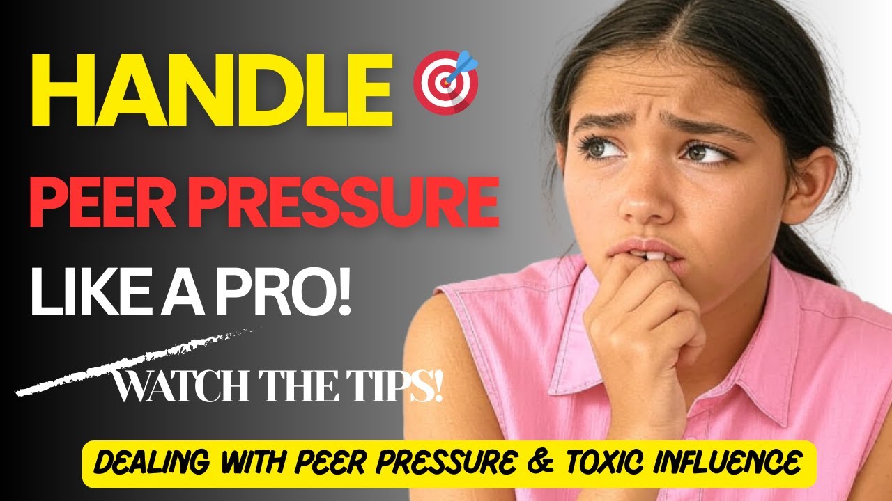 How to Handle Peer Pressure - Dealing with Peer Pressure & Toxic ...