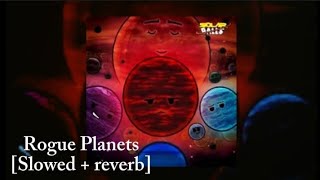 Rogue planets - Solarballs Soundtrack [Slowed + reverb]