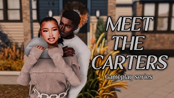 Meet the Carters | Sims 4 Let’s Play| (Ep 1) PURE CHAOS