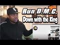 FIRST TIME HEARING- Run–D.M.C. - Down with the King ft. Pete Rock & C.L. Smooth (REACTION)