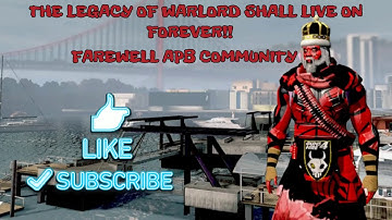 APB RELOADED: THE LEGACY OF THE WARLORD #MyFinalAPBReloadedVideo