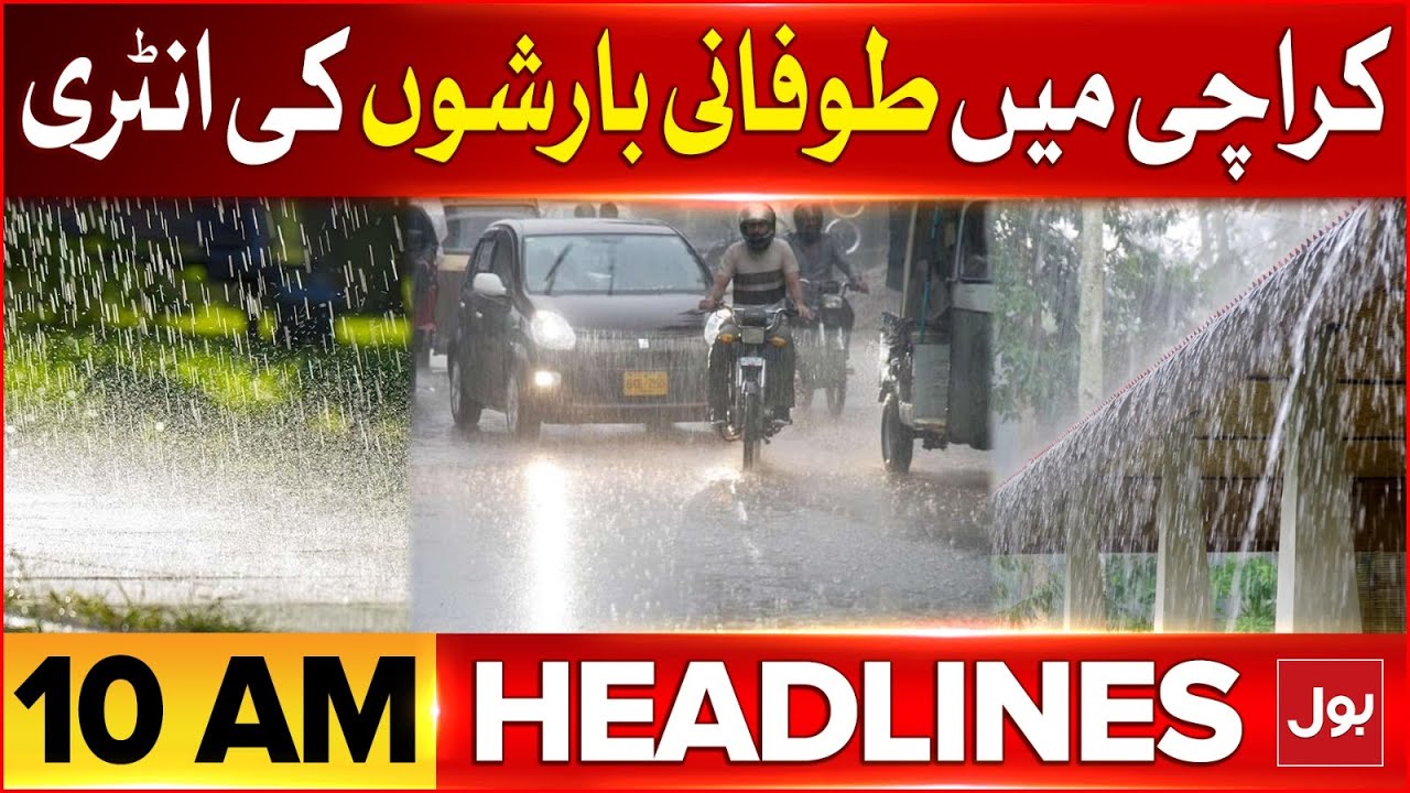 Heavy Rain Prediction in Karachi | BOL News Headlines at 10 AM ...