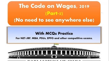 (New) Labour Code on Wages, 2019|Miscellaneous Concepts|Part-5|For UGC NET-JRF, PSUs, EPFO, MBA etc.