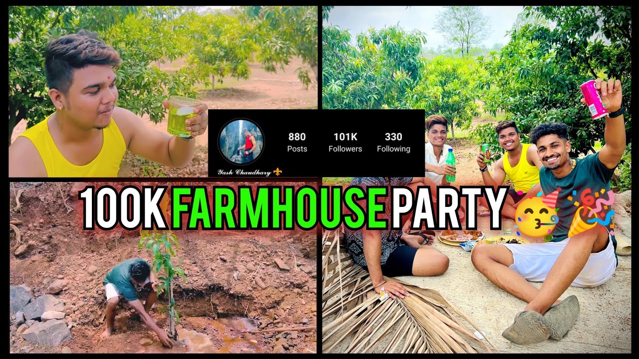 100k Farmhouse Party 🥳 🎉 || Yash Chaudhary 2274 || Vlog no 19 ||
