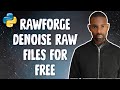 RawForge: Install &amp; Denoise Photos for Free with AI (No Subscriptions Needed)