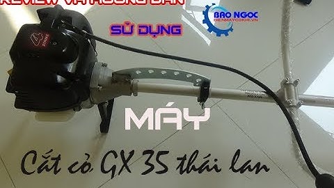 ★ Review và hướng dẫn lắp ráp sử dụng máy cắt cỏ hãng honda gx 35