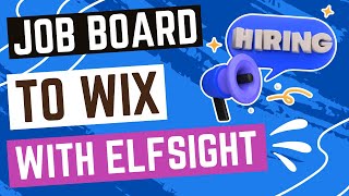 How To Add Job Board In Wix With Elfsight Apps
