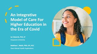 An Integrative Model of Care For Higher Education (ACCA 2023 Session)