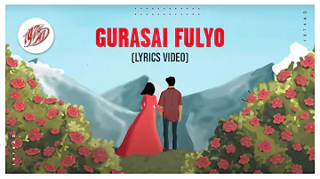 1974AD - Gurasai Fulyo (Lyrics Video)