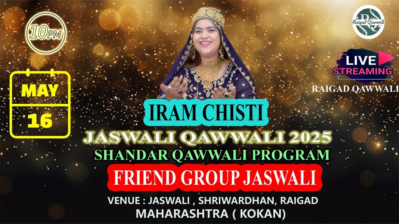 Iram Friend Live Qawwali Jaswali 16 May 2025 | Artist Iram Chishti | Friend's Group ...