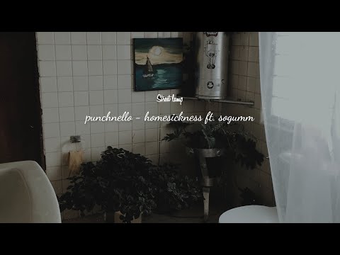 너의 마음과 나의 사랑이 가까워지도록 / 펀치넬로 (punchnello), homesickness ft. sogumm