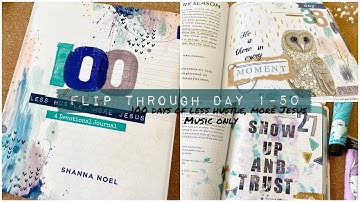 100 Days of Less Hustle, More Jesus Flip Through Part 1 / Music Version / The 100 Day Project