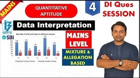 Mixture and Allegation Based Data Interpretation MAINS - Practice Session 4 for IBPS , SBI #DIMaster