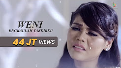 Video Mix - Weni - Engkaulah Takdirku | Official Video Clip - Playlist 