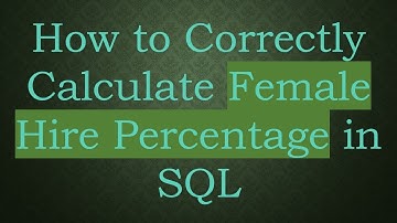 How to Correctly Calculate Female Hire Percentage in SQL