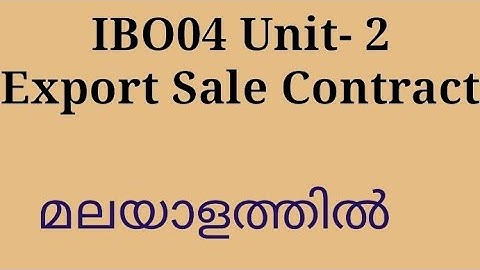 IBO04 Unit-2 | Export sales contract|IGNOU Malayalam|