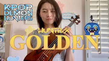GOLDEN - HUNTRIX KPOP Demon Hunters [Violin Cover]