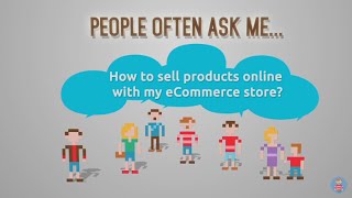 How to Sell Products Online With My eCommerce Store?