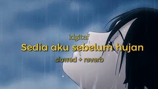 Download Mp3 Idgitaf - sedia aku sebelum hujan (slowed reverb)  Gudang lagu Download Mp3 Idgitaf - sedia aku sebelum hujan (slowed reverb)