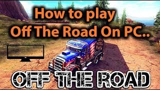 How To Play Off The Road Game On PC Using Nox App Player screenshot 2
