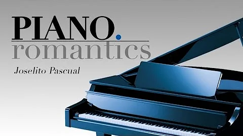 Joselito Pascual - Piano Romantics - Instrumental