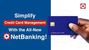 Simplify Credit Card Management Today With All New HDFC Bank NetBanking!