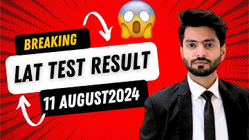 LAT TEST result 11 august 2024 announced | Law admission test 2024 |LAT ResultRevealed in 24 Hours!"