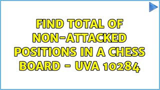 Find total of non-attacked positions in a Chess board - UVA 10284