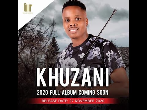 Khuzani Mpungose 2020 full album