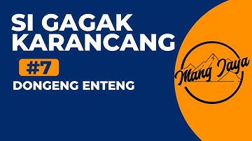 Dongeng Sunda - Si Gagak Karancang, Bagian 7, Dongeng Enteng Mang Jaya @MangJayaOfficial