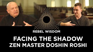 Facing the Shadow, Zen master Doshin Roshi