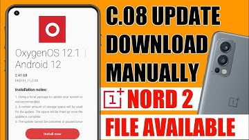ONEPLUS NORD 2 C.08 UPDATE DOWNLOAD NOW MANUALLY FULL PROCESS ... || C.08 UPDATE FILE AVAILABLE NOW👍