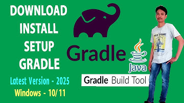 How to Install Gradle on Windows 11 l 10 Latest 2025