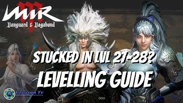 Mir M: Stucked in Level 27 - 28? |  Levelling Guide
