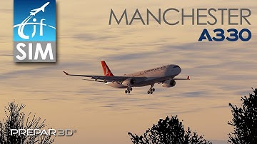 Prepar3D v4.5 | Aerosoft A330 Professional | Turkish Airlines | Landing in Manchester