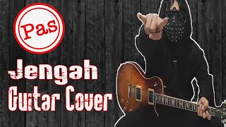 Pas Band - Jengah [Guitar Cover]【Mr.Rixx】