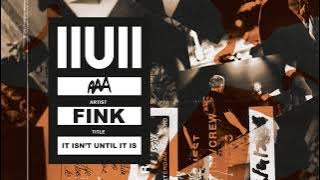 Fink - 'Looking Too Closely (IIUII)' (Official Audio)