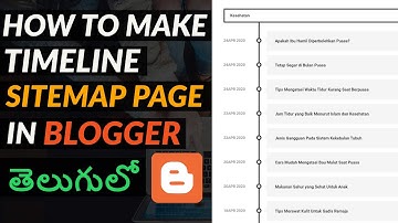 How To Create Timeline Sitemap Page For Blogger In Telugu | How To Create Sitemap Page For Blogger